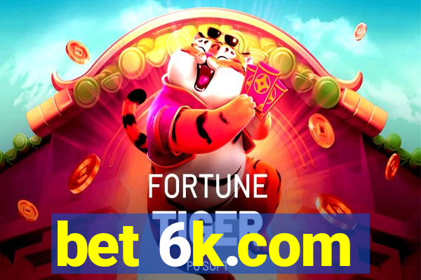 bet 6k.com